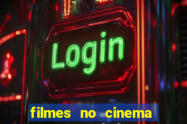 filmes no cinema conquista sul